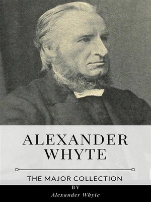 cover image of Alexander Whyte &#8211; the Major Collection